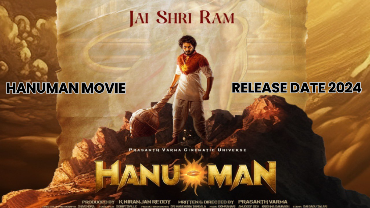 Hanuman Movie Release Date 2024 Release Date, Cast, Traile